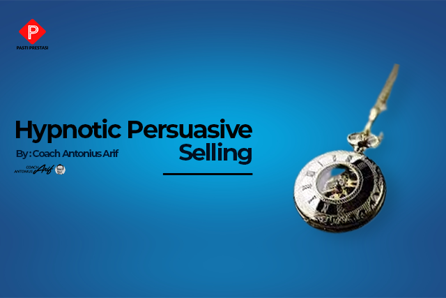 Hypnotic Persuasive Selling