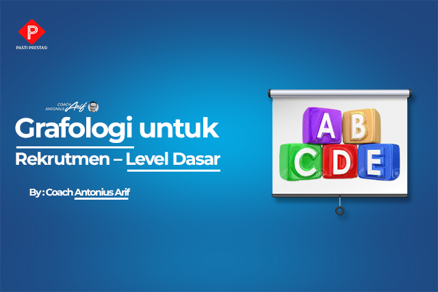 Grafologi untuk Rekrutmen – Level Dasar