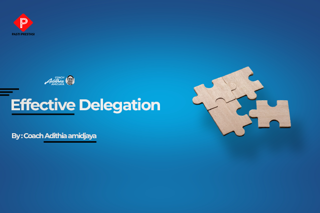 Effective Delegation