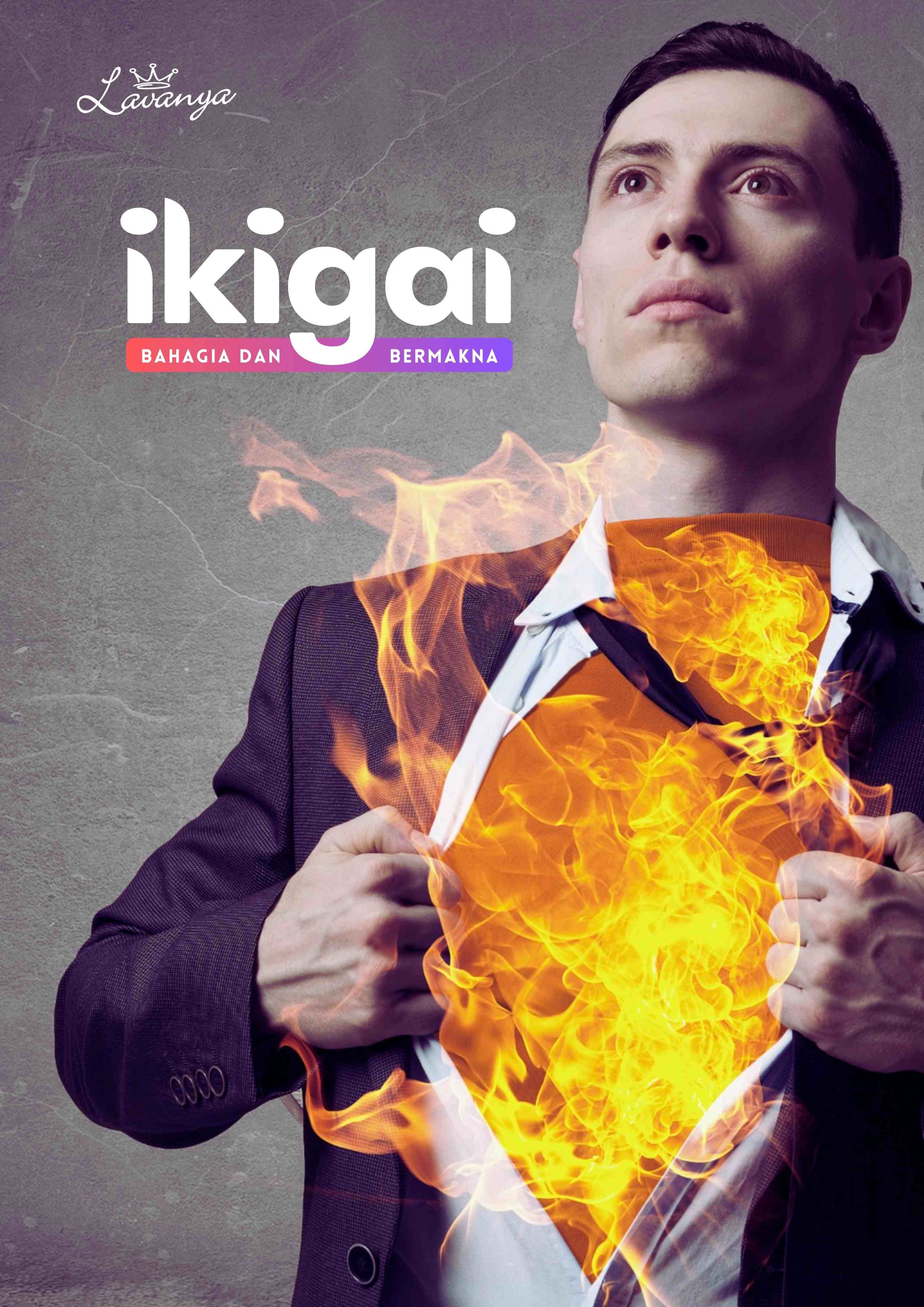 Analisa IKIGAI (Hidup Bahagia & Bermakna)