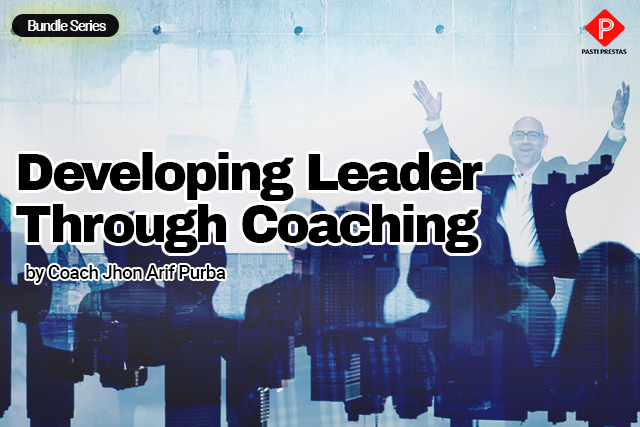 Developing Leader Through Coaching Simplified - Coach John Arif Purba